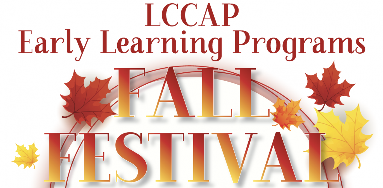 LCCAP Early Learning Programs Fall Festival!