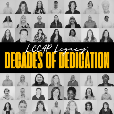 LCCAP Podcast - Decades of Dedication